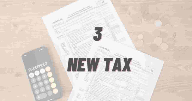 3 New Income Taxes From 1 July