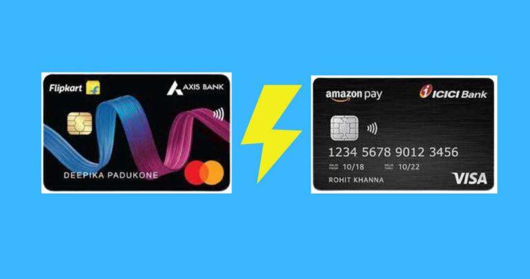 Amazon Credit Card Vs Flipkart Credit Card