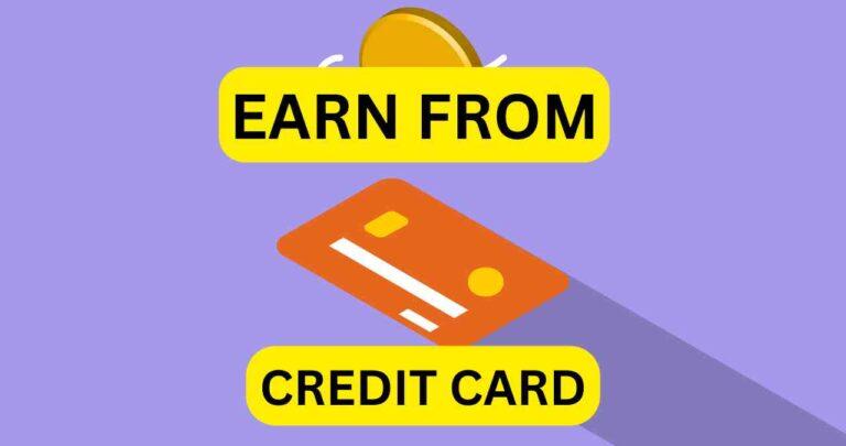 Earn Money From Credit Card